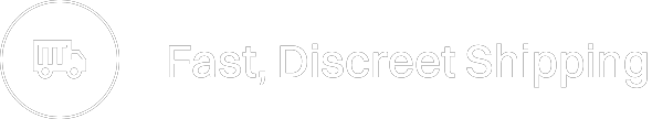 Fast, Discreet Shipping Fast, Discreet Shipping